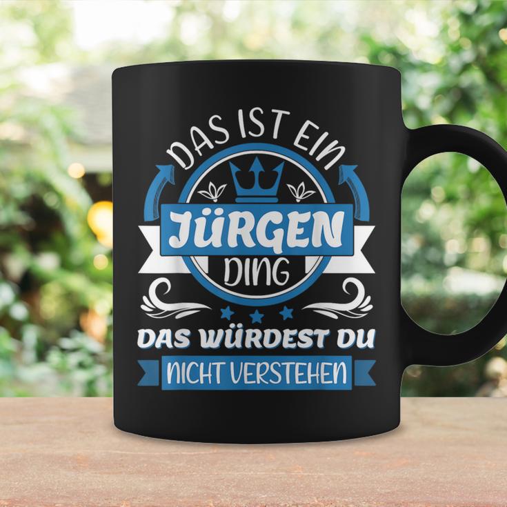 Jürgen Name First Name Day Das Ist Ein Jürgen Ding Tassen Geschenkideen