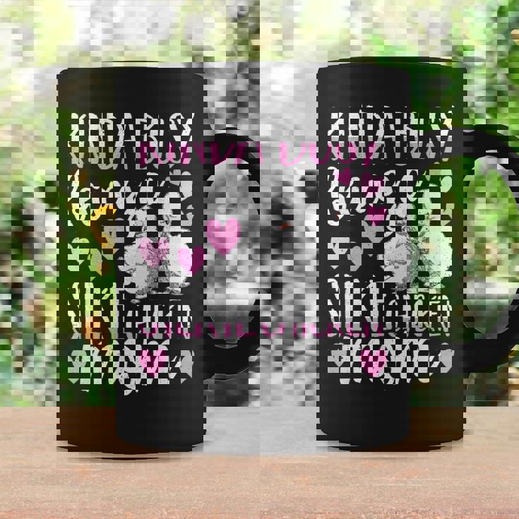 Kinda Busy Being A Silkie Chicken Mom Cute Silky Chicken Pet Graphic Print Coffee Mug Gifts ideas