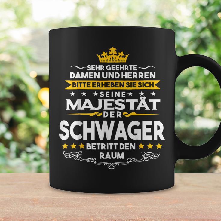 His Majesty Der Schwager Entry Den Raum Tassen Geschenkideen