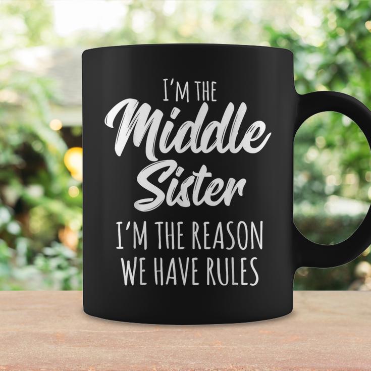 Middle Sister The Reason We Have Rules Matching Sister Taza de café Ideas de regalos