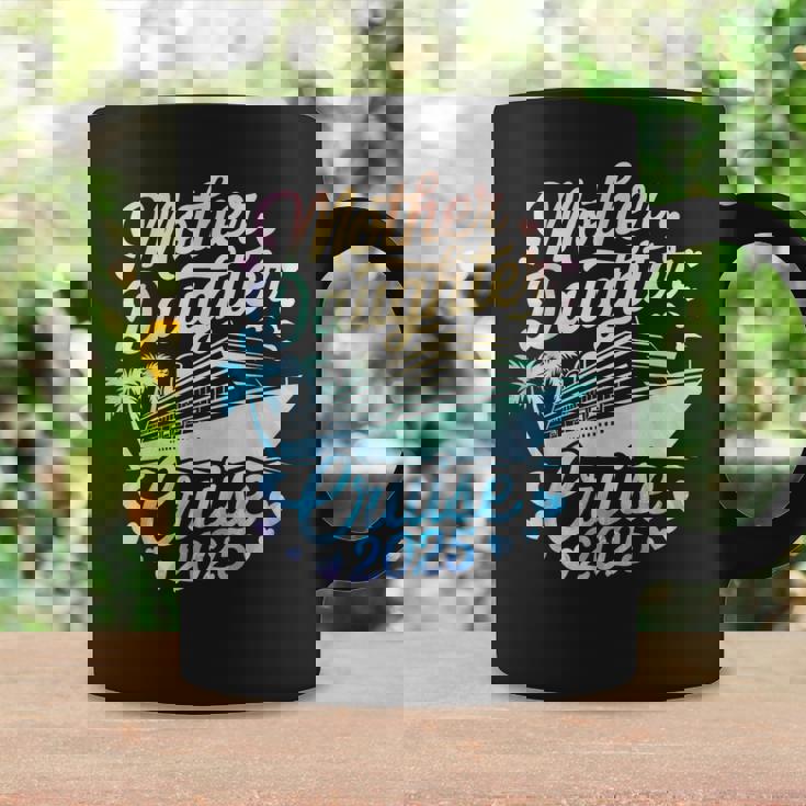 Mother And Daughter Cruise 2025 Mom Daughter Trip 2025 Coffee Mug Gifts ideas