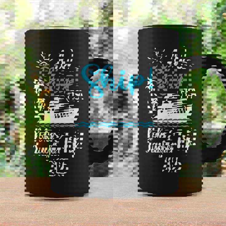 Mother Daughter Trip 2025 Cruise Vacation Mom Matching Women Coffee Mug Gifts ideas