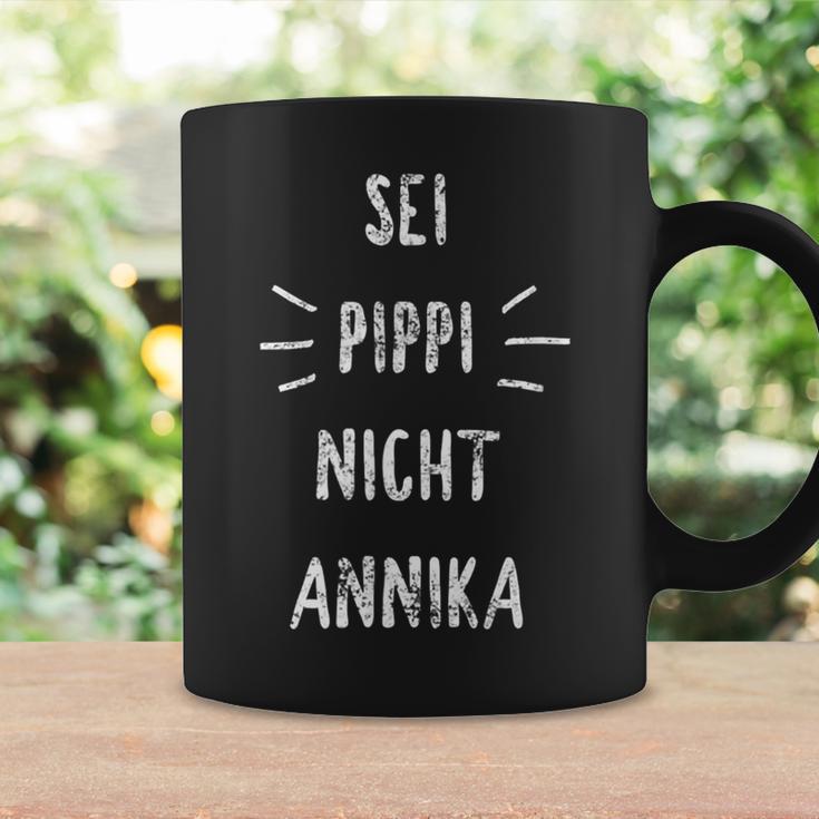 Sei Pippi Nicht Annika Inspiration Slogan Tassen Geschenkideen