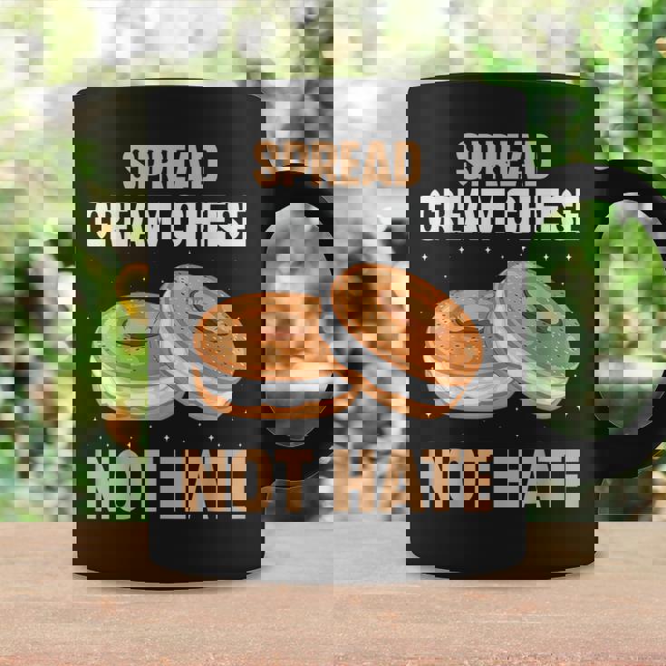 Spread Cream Cheese Not Hate Bagel Lover Women Coffee Mug Gifts ideas