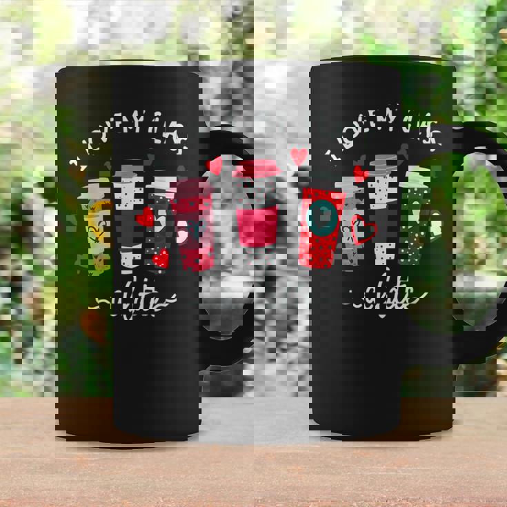 Teachers Valentine Day I Love My Class A Latte Coffee Women Coffee Mug Gifts ideas