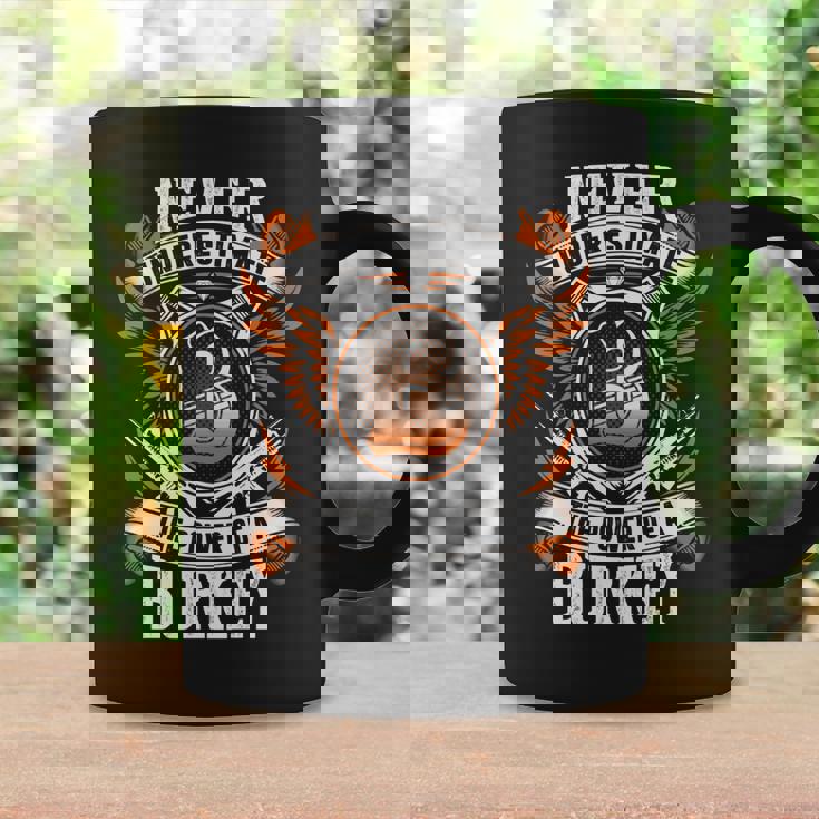 Never Underestimate The Power Of Burkey Burkey Name Coffee Mug Gifts ideas
