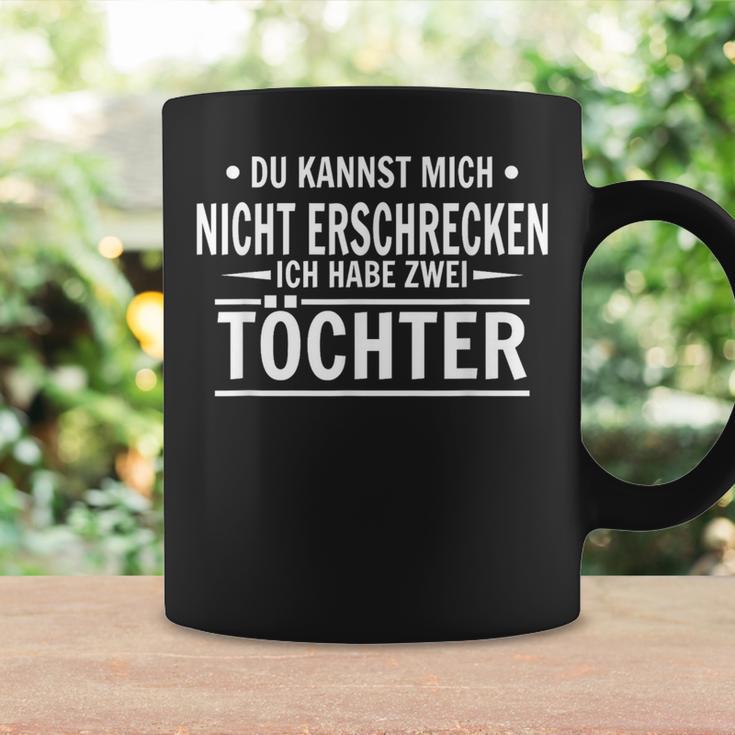 Vater Du Kannst Mich Nicht Frcken Ich Habe Zwei Töchter Tassen Geschenkideen