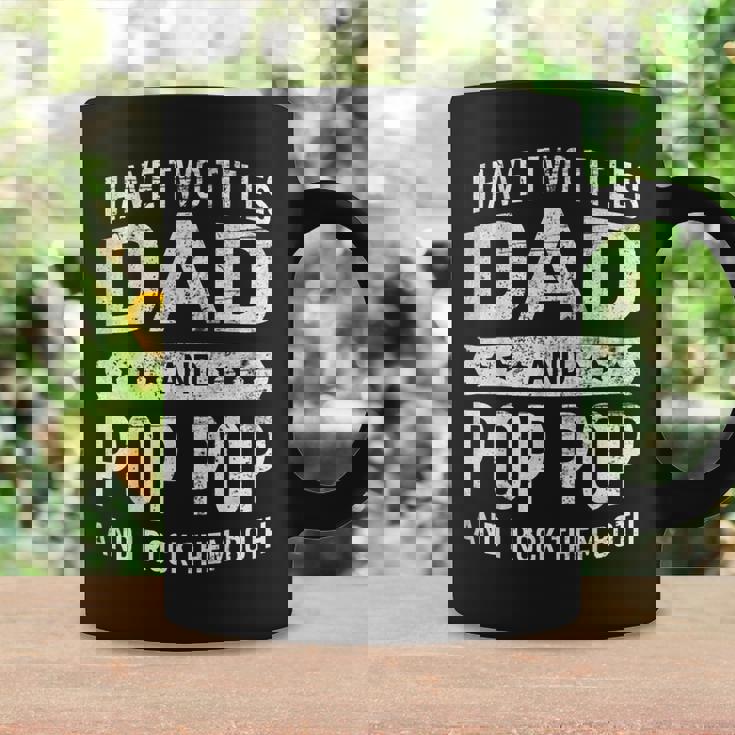 Vintage I Have Two Titles Dad & Pop Pop Fathers Day Grandpa Coffee Mug Gifts ideas