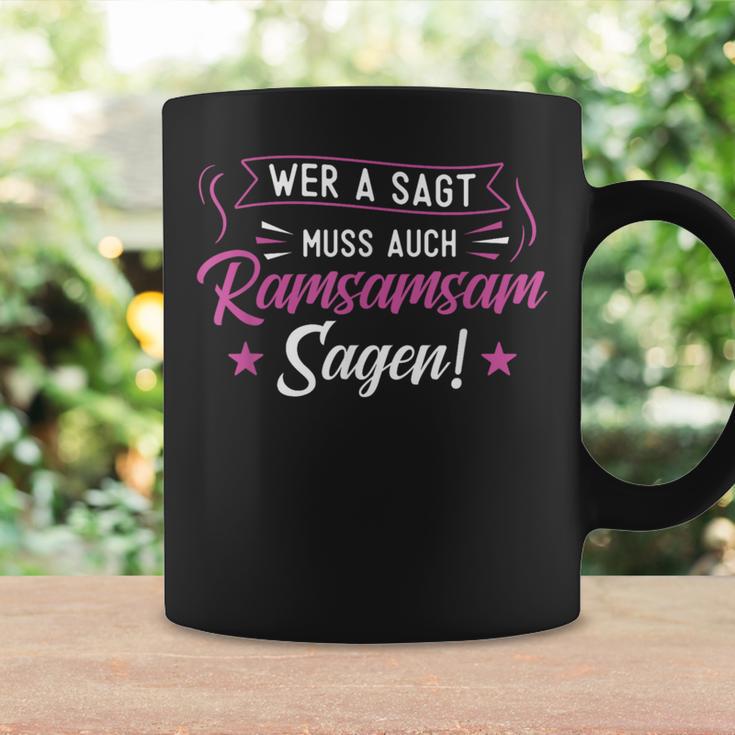 Wer A Sagt Muss Auch Ramsamsam Sagen Erzieherinnen Tassen Geschenkideen