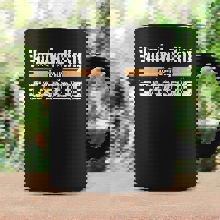Woodworking Is My Cardio Woodworker Carpenter Coffee Mug Gifts ideas