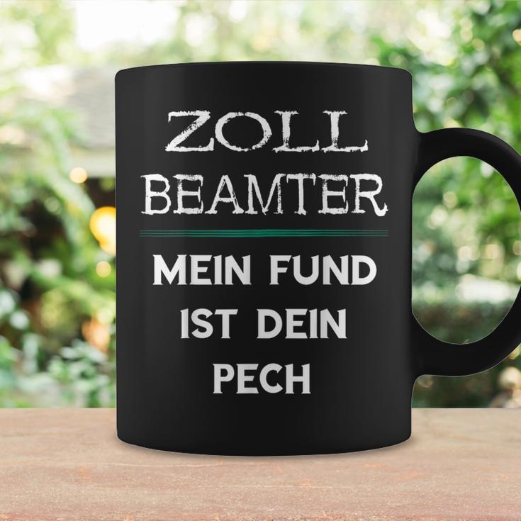 Zollbeamter Mein Fund Ist Dein Pech Zöllner Slogan Tassen Geschenkideen