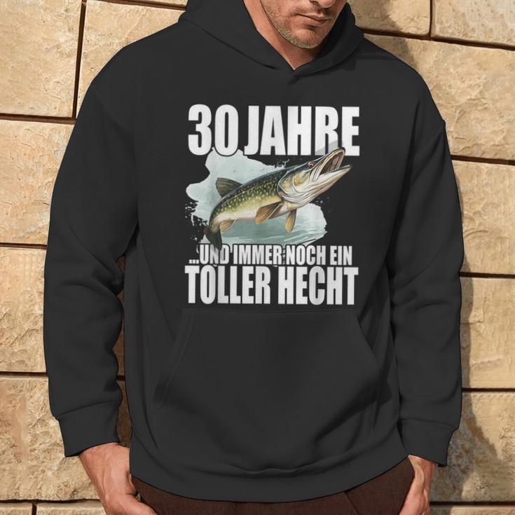 30 Jahre Und Noch Ein Toller Hecht Angler Birthday Kapuzenpullover Lebensstil