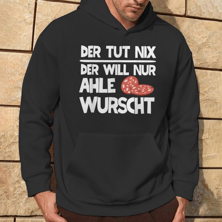 Ahle Sausage Sayings North Hessen Dialect Awl Sausage Kapuzenpullover Lebensstil