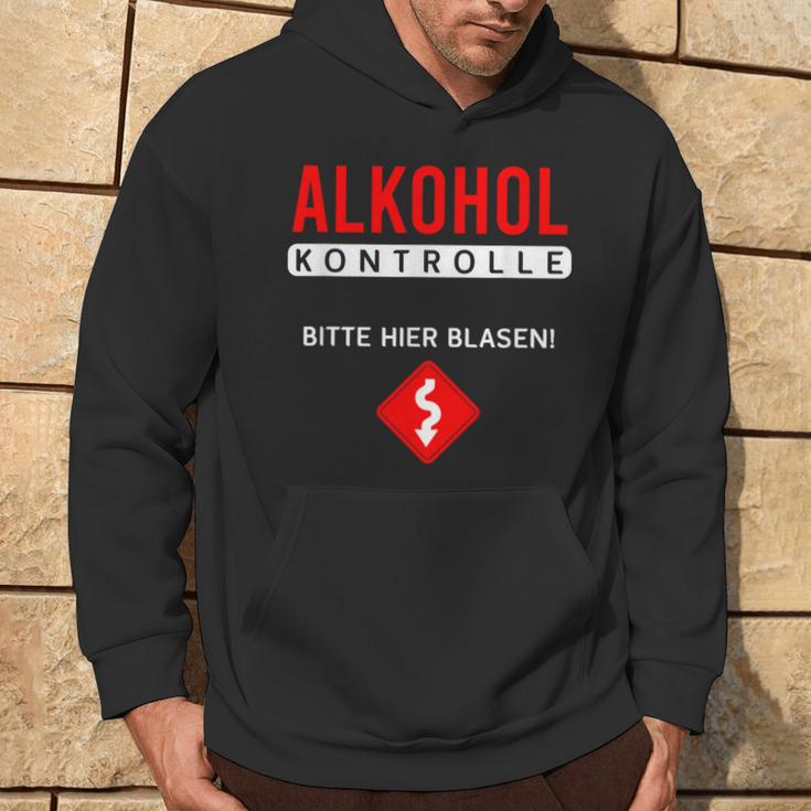 Alcohol Control Bitte Hier Blasiges Sauf Party Kapuzenpullover Lebensstil