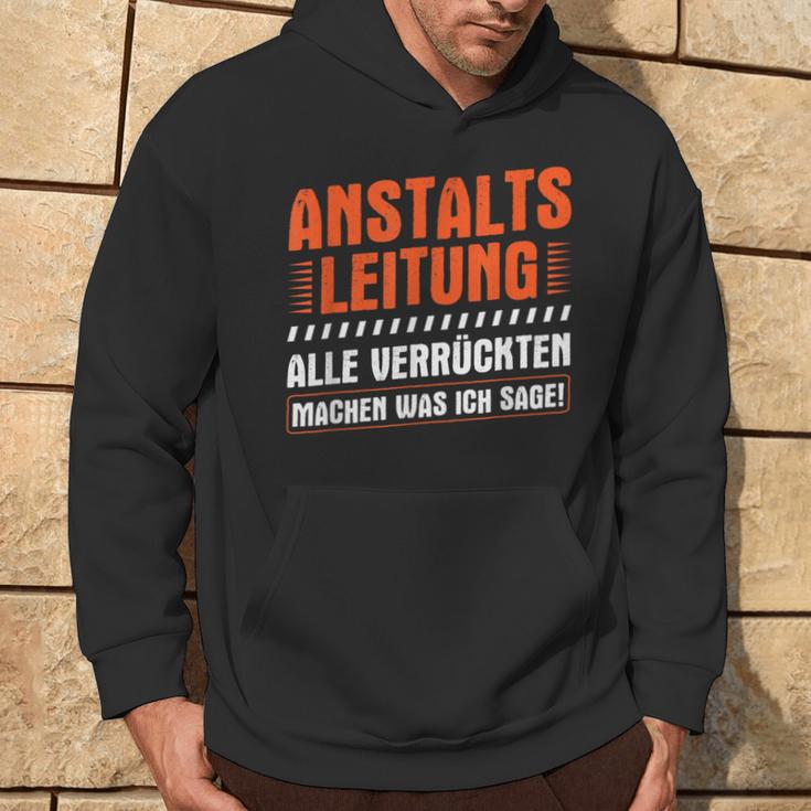 Anstaltleitungerrückte Machen Was Ich Sage Irrenhaus Kapuzenpullover Lebensstil