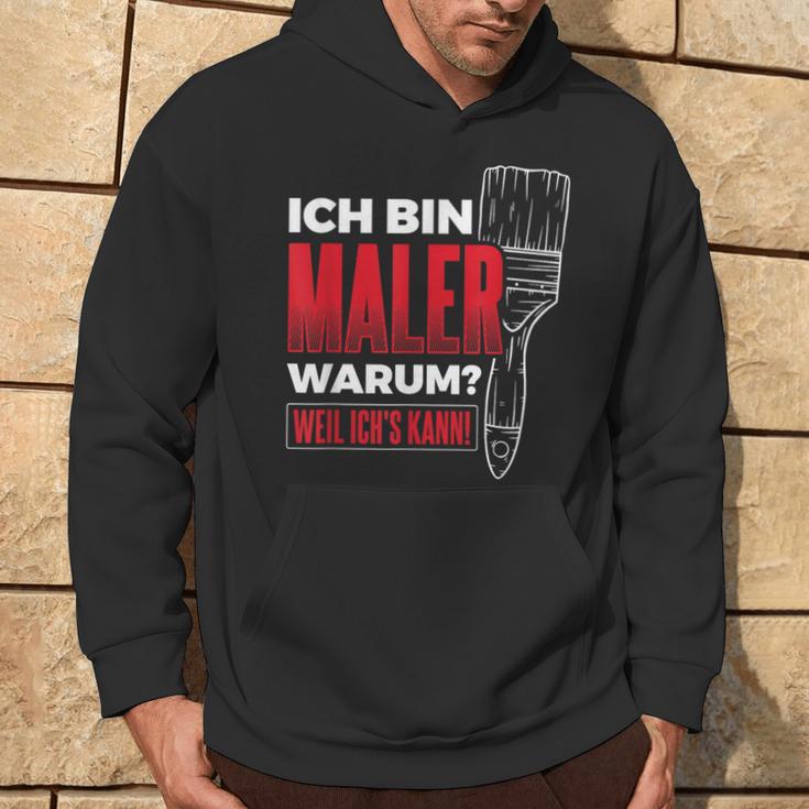 Bin Maler Weil Ich's Kann Lackier Craftsman Painter Kapuzenpullover Lebensstil