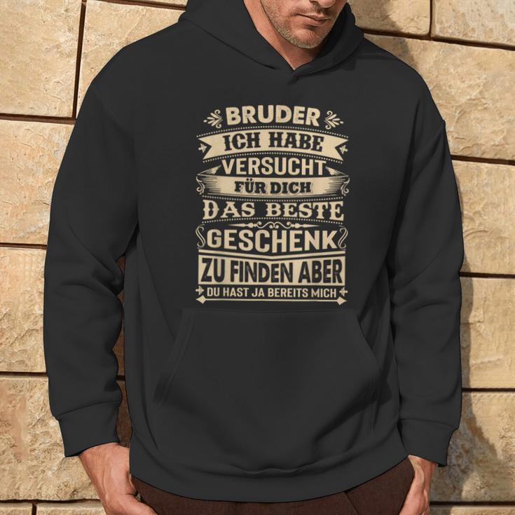 Bruder Ich Habeersucht Für Dich Das Beste Geschenk Kapuzenpullover Lebensstil