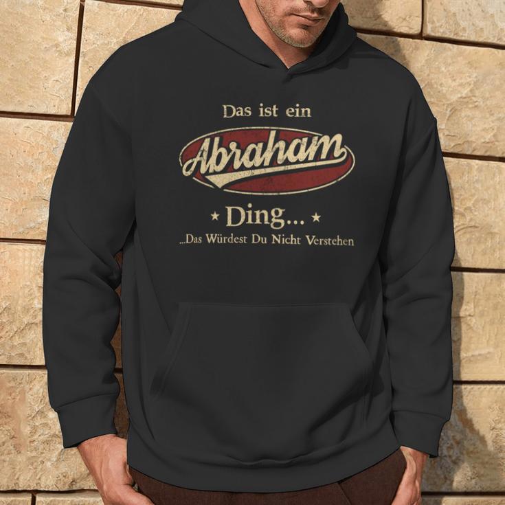 Das Ist Ein Abraham Ding Das Würdest Du Nicht Verstehen Abraham Name Kapuzenpullover Lebensstil