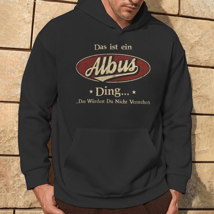 Das Ist Ein Albus Ding Das Würdest Du Nicht Verstehen Albus Name Kapuzenpullover Lebensstil