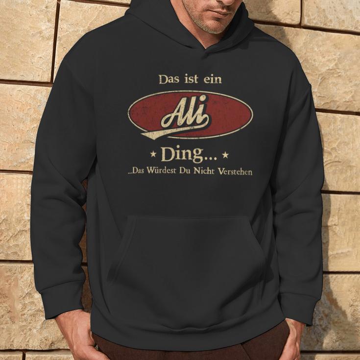 Das Ist Ein Ali Ding Das Würdest Du Nicht Verstehen Ali Name Kapuzenpullover Lebensstil