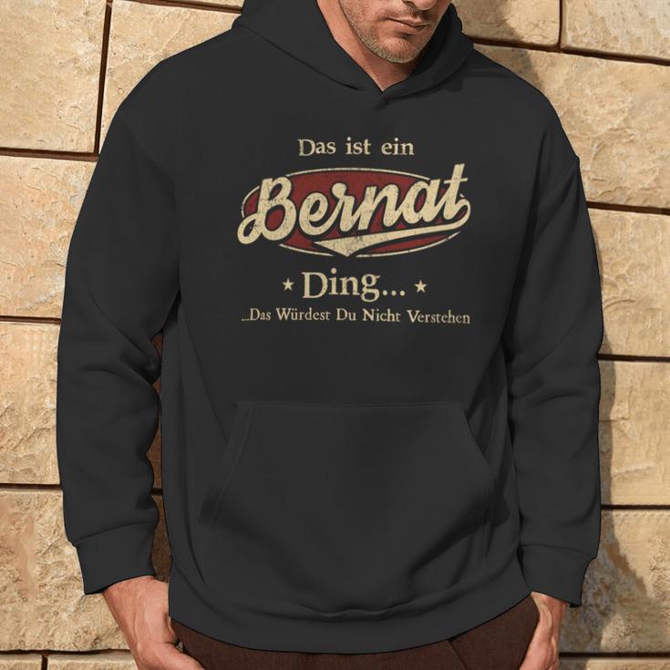 Das Ist Ein Bernat Ding Das Würdest Du Nicht Verstehen Bernat Name Kapuzenpullover Lebensstil