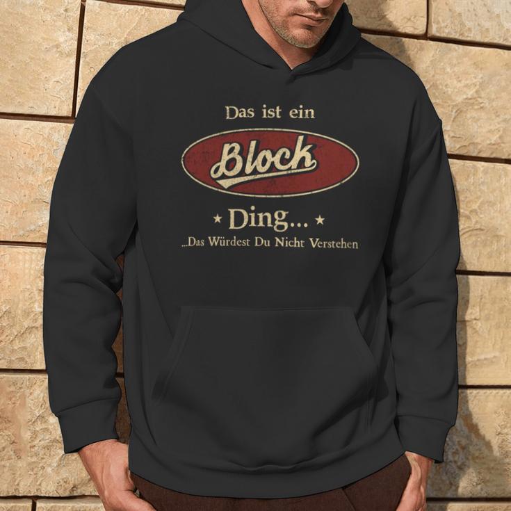 Das Ist Ein Block Ding Das Würdest Du Nicht Verstehen Block Name Kapuzenpullover Lebensstil