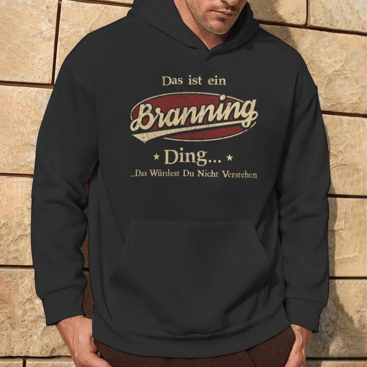 Das Ist Ein Branning Ding Das Würdest Du Nicht Verstehen Branning Name Kapuzenpullover Lebensstil