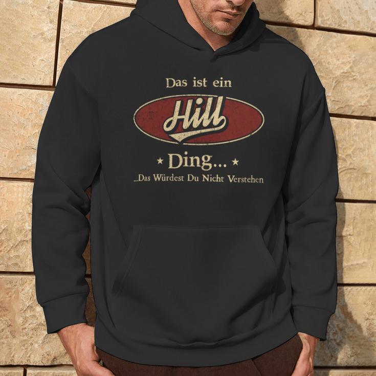 Das Ist Ein Hill Ding Das Würdest Du Nicht Verstehen Hill Name Kapuzenpullover Lebensstil