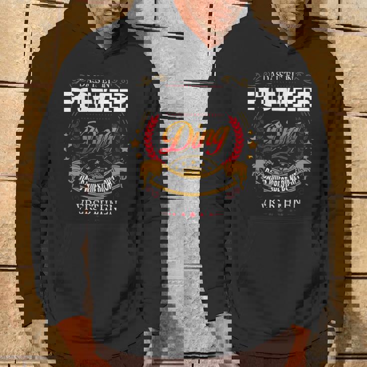 Das Ist Ein Power Ding Das Würdest Du Nicht Verstehen Power Name Kapuzenpullover Lebensstil