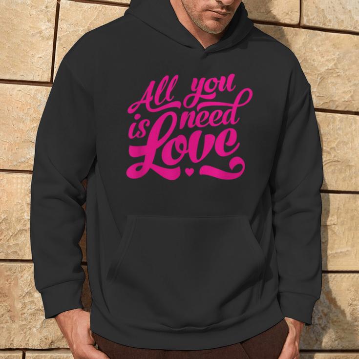 Enjoy All We Need Is Love You Need Love Spread Love Graphic Kapuzenpullover Lebensstil