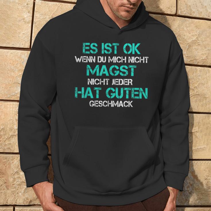 Es Ist Ok Wenn Du Mich Nicht Magst Kapuzenpullover Lebensstil