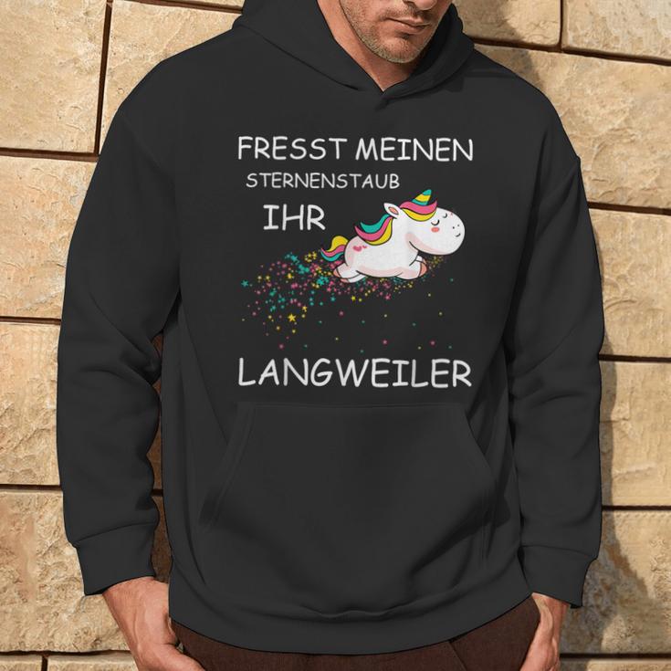 Fresst Meinen Sternenstaub Ihr Langweiler Unicorn Kapuzenpullover Lebensstil