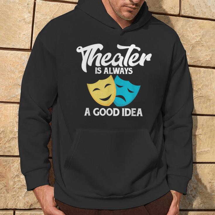 Theatre Lovers Theatre Quote S Kapuzenpullover Lebensstil