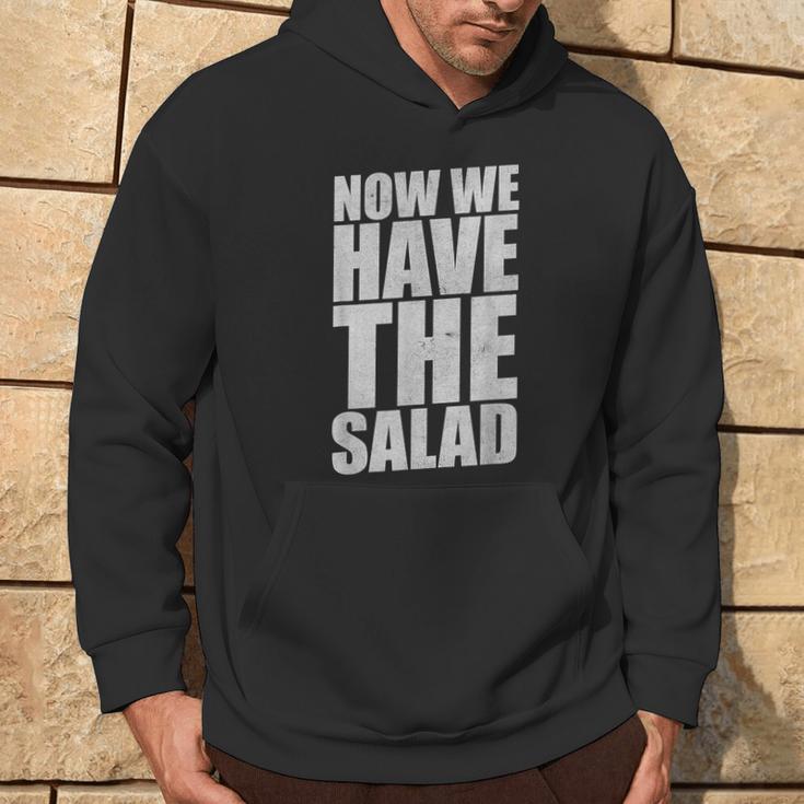 German Saying Now We Have The Salad Kapuzenpullover Lebensstil