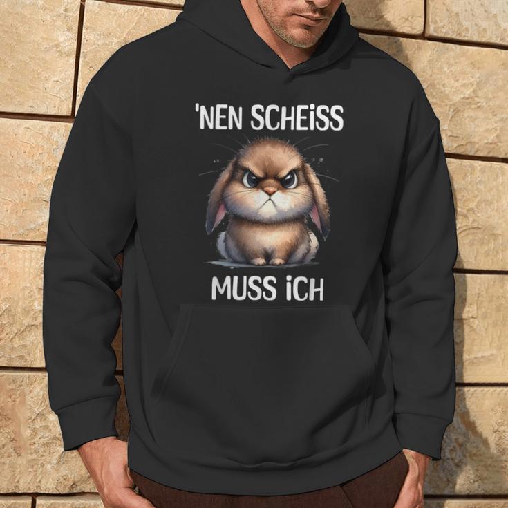 Rabbit With Cheeky Saying 'Nen Scheiss Muss Ich Kapuzenpullover Lebensstil