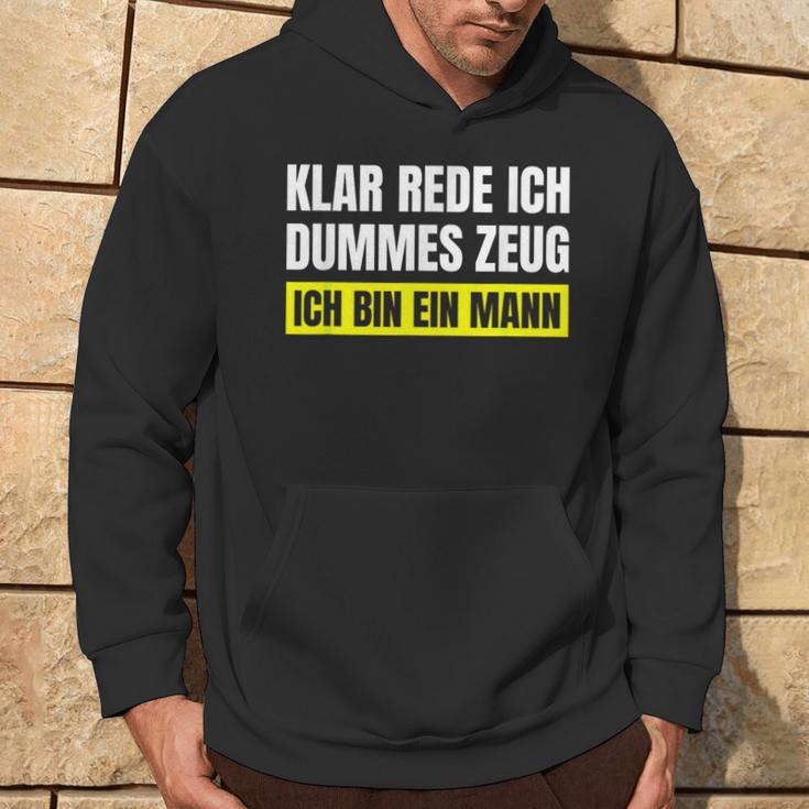 Saying Ironic Stupid Stuff I Am A Man Kapuzenpullover Lebensstil