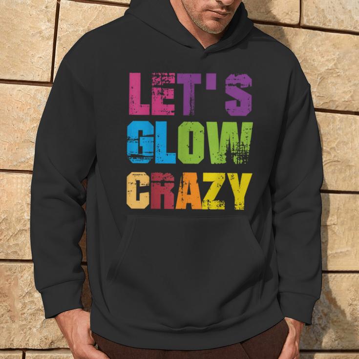 Lets A Glow Crazy Retro Colourful Quote Group Team Tie Dye Kapuzenpullover Lebensstil