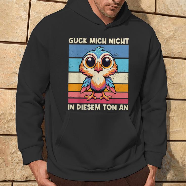 Guck Mich Nicht In Diesem Ton An Lustigerogel Spruch Kapuzenpullover Lebensstil