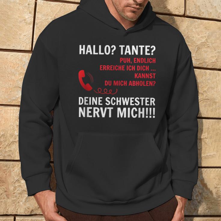 Hallo Tante Endlich Rereich Ich Dich Kann Du Mich Abholen HelloKapuzenpullover Lebensstil