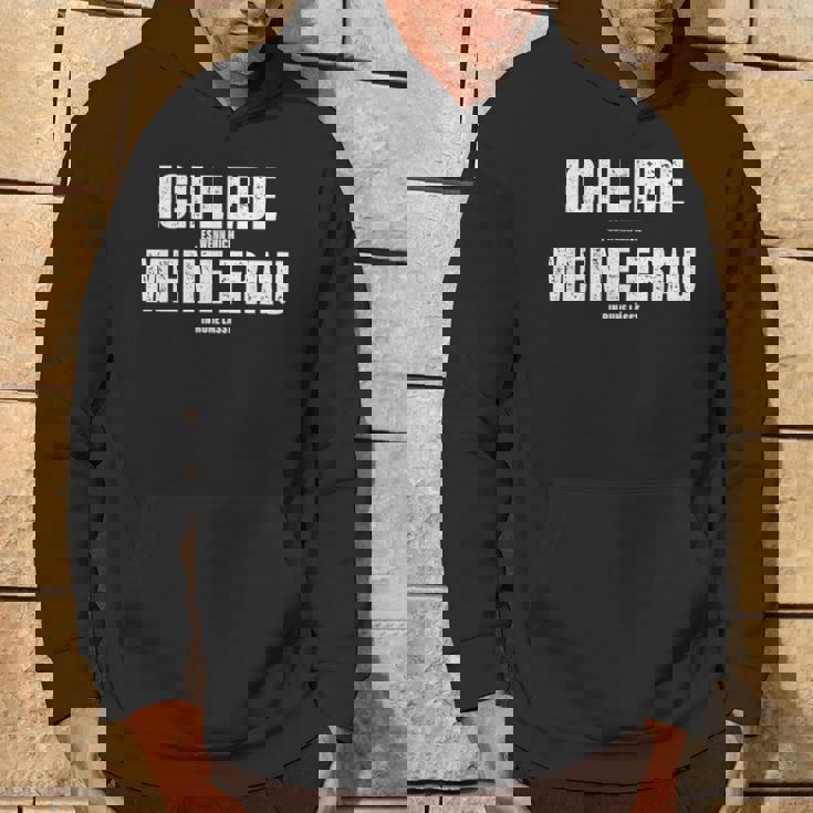 Herren Ich Liebe Meine Frau Ehemann Sarkasmusalentinstag Spruch Kapuzenpullover Lebensstil