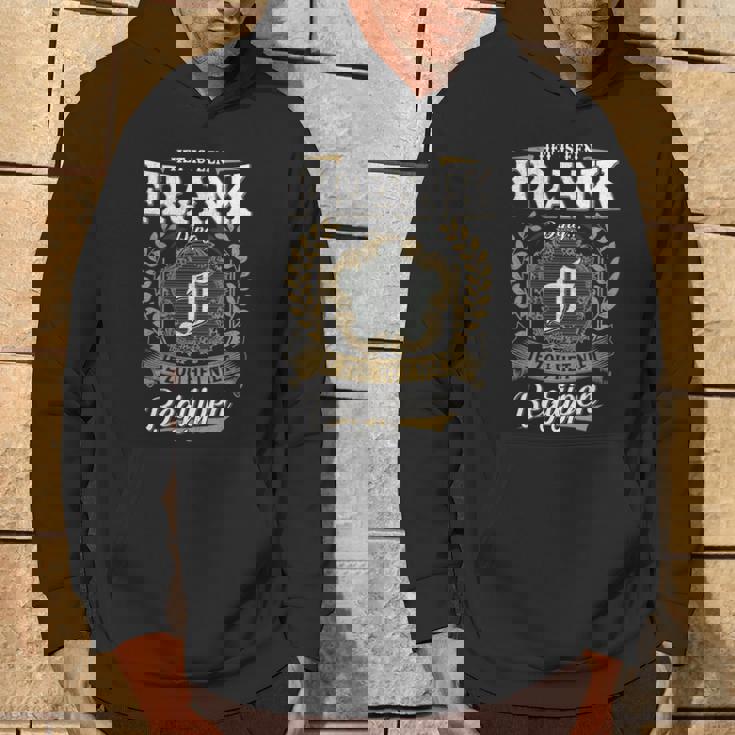Het Is Een Frank Ding Je Zou Het Niet Begrijpen Frank Naam Kapuzenpullover Lebensstil