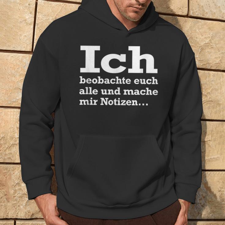 Ich Beobachte Euch Alle Und Mache Mir Notes Observer Kapuzenpullover Lebensstil