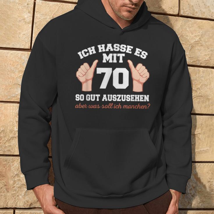 Ich Hasse Es Mit 70 So Gut Aushlen 70 Jahre 70Th Birthday Kapuzenpullover Lebensstil