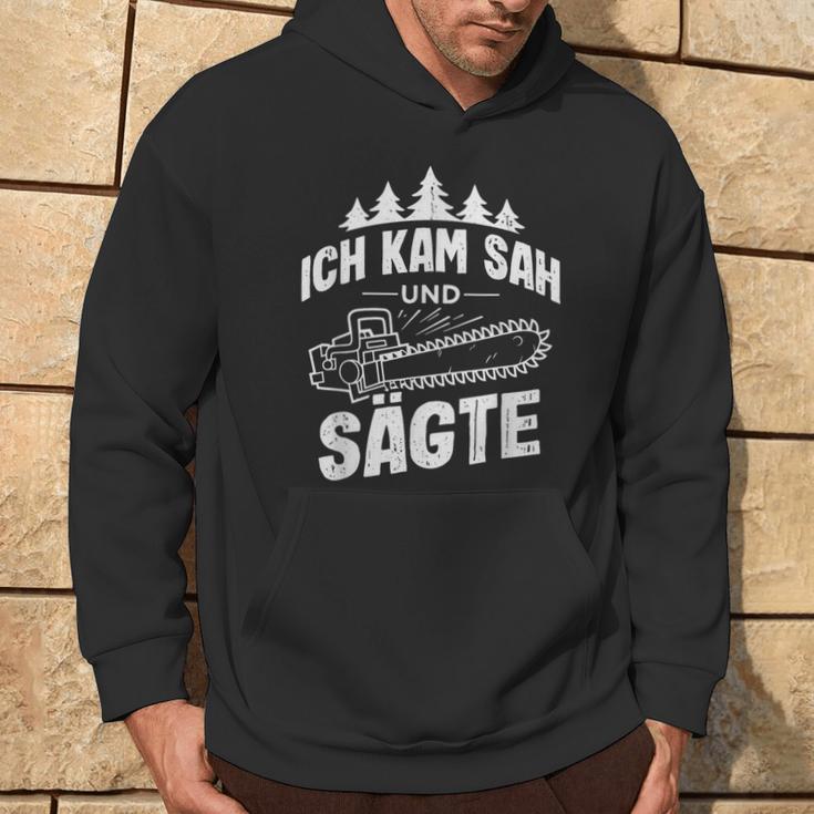 Ich Kam Sah Und Säte Chainsaw Lumberjack Kapuzenpullover Lebensstil