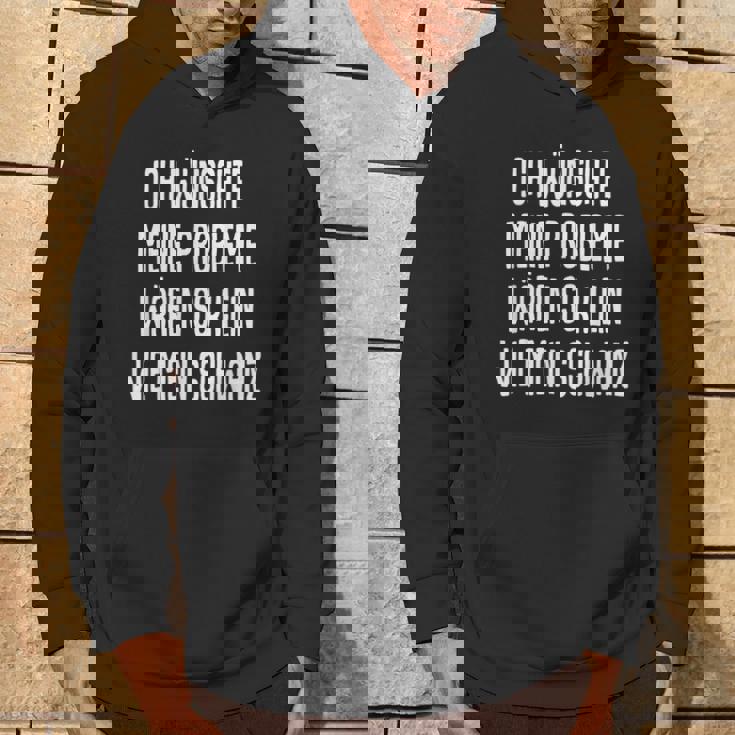 Ich Wünschte Meine Probleme Wären So Klein Wie Mein Schwanz Kapuzenpullover Lebensstil