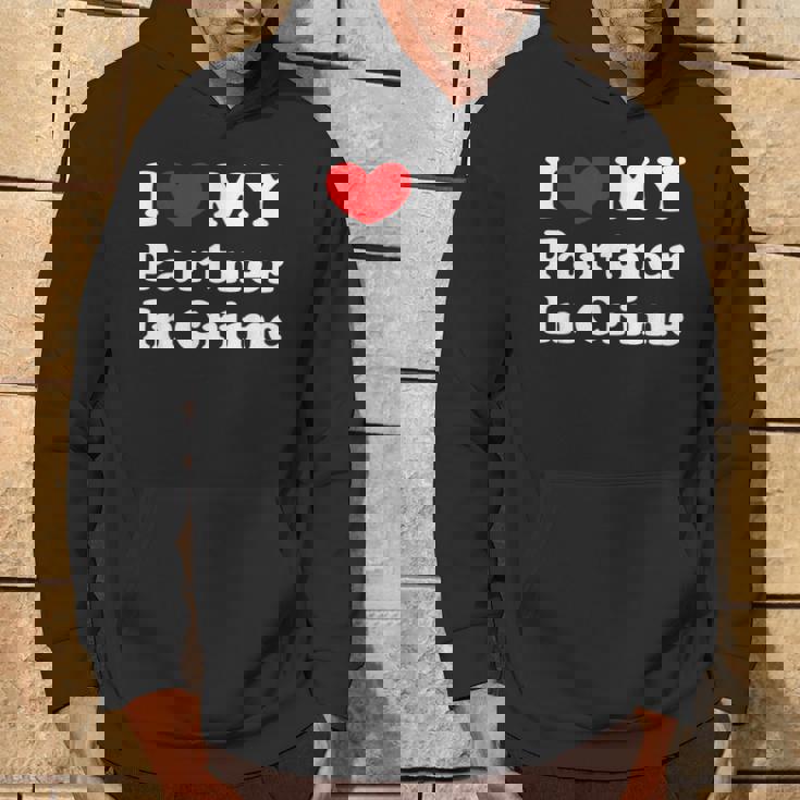 I Love My Partner In Crime I Heart My Partner In Crime Sudadera Estilo de vida