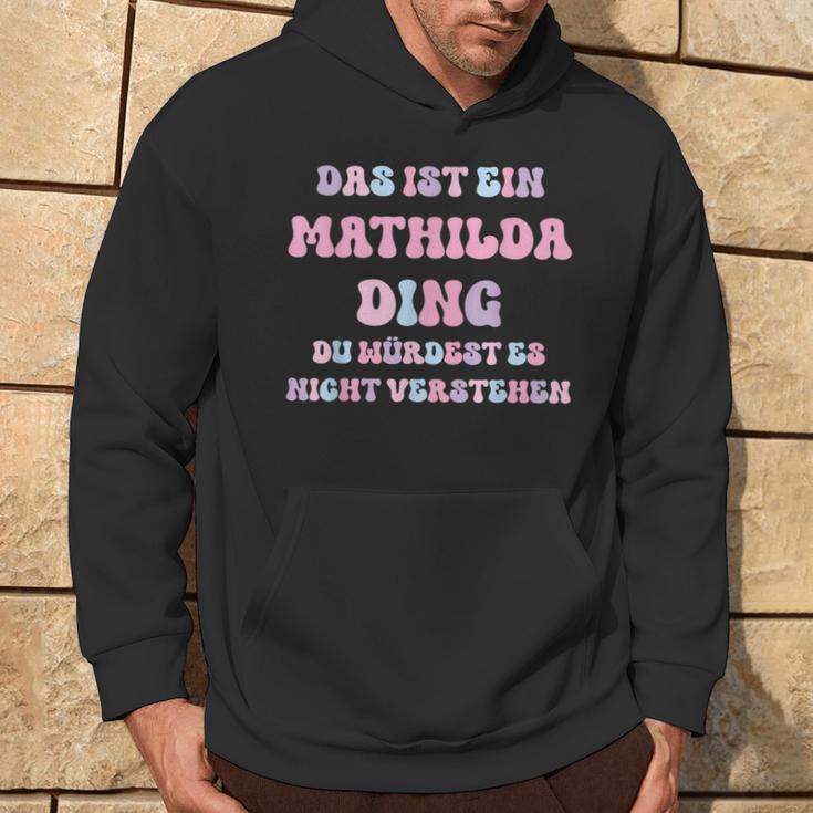 Mathilda Saying First Name Birthday Kapuzenpullover Lebensstil