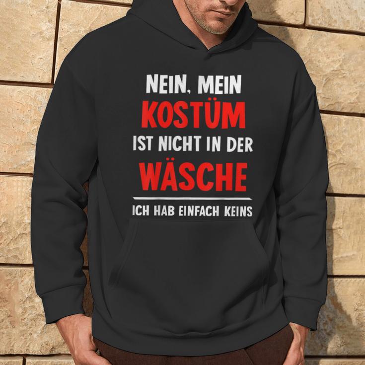 Nein Kostüm Nicht In Der Wäsche Hab Keins Carnival Kapuzenpullover Lebensstil