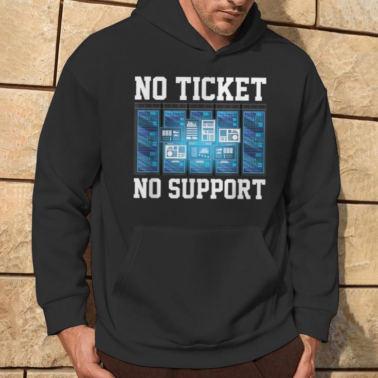 No Ticket No Support Computer Science Work Job Admin Kapuzenpullover Lebensstil