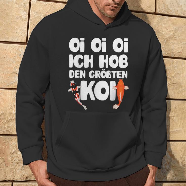 Oi Oi Oi I Hob Den Biggest Koi Fish Koi Kapuzenpullover Lebensstil